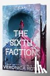 Roth, Veronica - A Sixth Faction Deluxe Limited Edition