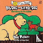 Pilkey, Dav - Big Dog and Little Dog Getting in Trouble