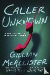 McAllister, Gillian - Caller Unknown
