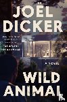 Dicker, Joel - Wild Animal