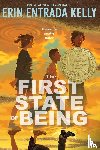 Kelly, Erin Entrada - The First State of Being