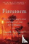Soboroff, Jacob - Firestorm: The Great Los Angeles Fires and America's New Age of Disaster