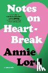 Lord, Annie - Notes on Heartbreak