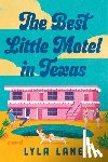 Lane, Lyla - The Best Little Motel in Texas