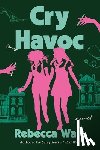 Wait, Rebecca - Cry Havoc