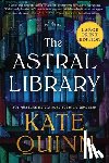 Quinn, Kate - The Astral Library