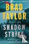 Taylor, Brad - Shadow Strike: A Pike Logan Novel