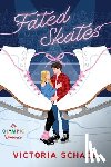 Schade, Victoria - Fated Skates