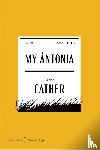 Cather, Willa - Cather, W: My Antonia American Classics Edition