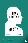 King, Martin Luther - I Have a Dream American Classics Edition