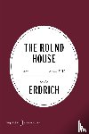 Erdrich, Louise - Erdrich, L: Round House American Classics Edition