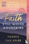 Faulkner, Harris - Faith Still Moves Mountains