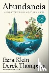 Klein, Ezra - Abundancia: Cómo Construimos Un Mundo Mejor Abundance (Spanish Edition)