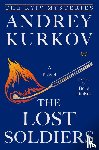 Kurkov, Andrey - Kurkov, A: Lost Soldiers