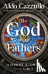 Cazzullo, Aldo - The God of Our Fathers