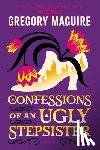 Maguire, Gregory - Confessions of an Ugly Stepsister