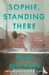Mason, Meg - Sophie, Standing There