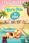 Murphy, Julie - Vera Stein Is Fine