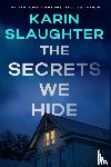 Slaughter, Karin - A Secrets We Hide