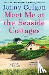 Colgan, Jenny - Meet Me at the Seaside Cottages