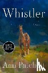 Patchett, Ann - Whistler