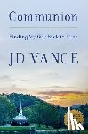 Vance, J. D. - Communion LP: Finding My Way Back to Faith
