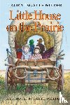 Wilder, Laura Ingalls - Little House on the Prairie