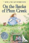 Wilder, Laura Ingalls - On the Banks of Plum Creek