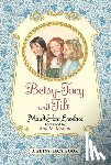 Lovelace, Maud Hart - Betsy-Tacy and Tib