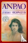 Highwater, Jamake, Scholder, Fritz - Anpao