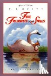 White, E. B. - The Trumpet of the Swan: Full Color Edition