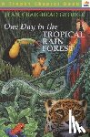 George, Jean Craighead - One Day in the Tropical Rain Forest