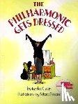 Kuskin, Karla - The Philharmonic Gets Dressed