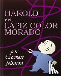 Johnson, Crockett, Mlawer, Teresa - Harold Y El Lapiz Color Morado / Harold And the Purple Crayon