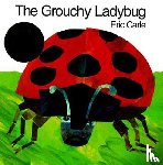 Carle, Eric - The Grouchy Ladybug