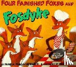 Edwards, Pamela Duncan - Four Famished Foxes and Fosdyke