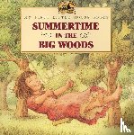 Wilder, Laura Ingalls - Summertime in the Big Woods