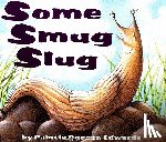 Cole, Edwards, Duncan - Some Smug Slug