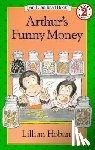 Hoban, Lillian - Arthur's Funny Money