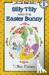 Hoban, Lillian - Silly Tilly and the Easter Bunny