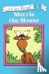 Wiseman, Bernard - Morris the Moose