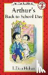 Hoban, Lillian - Arthur's Back to School Day
