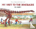 Aliki - My Visit to the Dinosaurs