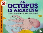 Lauber, Patricia - An Octopus is Amazing