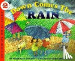 Branley, Franklyn M, Hale, J g - Down Comes the Rain