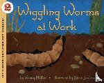 Pfeffer, Wendy - Wiggling Worms at Work