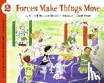 Bradley, Kimberly - Forces Make Things Move