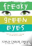 Oates, Professor of Humanities Joyce Carol (Princeton University) - Freaky Green Eyes