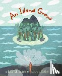 Schaefer, Lola M. - Island Grows, An
