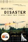 Chiles, James R - Inviting Disaster
